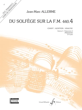 Du solfège sur la F. M. 440.4. Chant, audition et analyse Livre du professeur